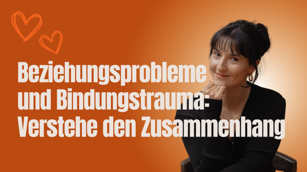 Ein Foto von Therapeutin und Beziehungsexpertin Juliane Steffen mit dem Titel: Beziehungsprobleme und Bindungstrauma: Verstehe den Zusammenhang